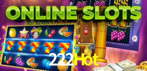 222Hot,222Hot.Com